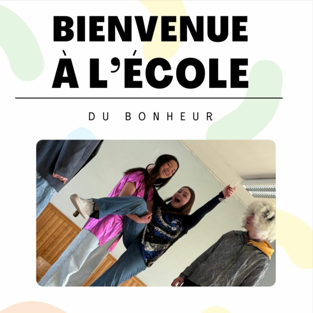 Bienvenue à l'école du bonheur !